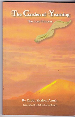 The Garden of Yearning: The Lost Princess [Paperback] | Rabbi Shalom Arush