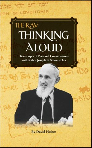 Rav Thinking Aloud | Rav Soloveitchik