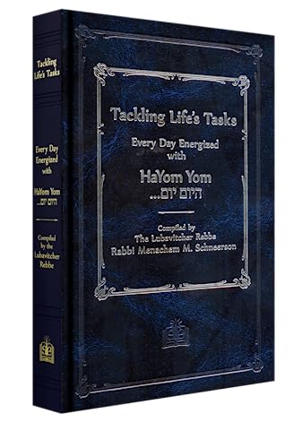 Tackling Life's Tasks Every Day - HaYom Yom