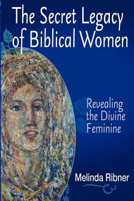 Secret Legacy of Biblical Women