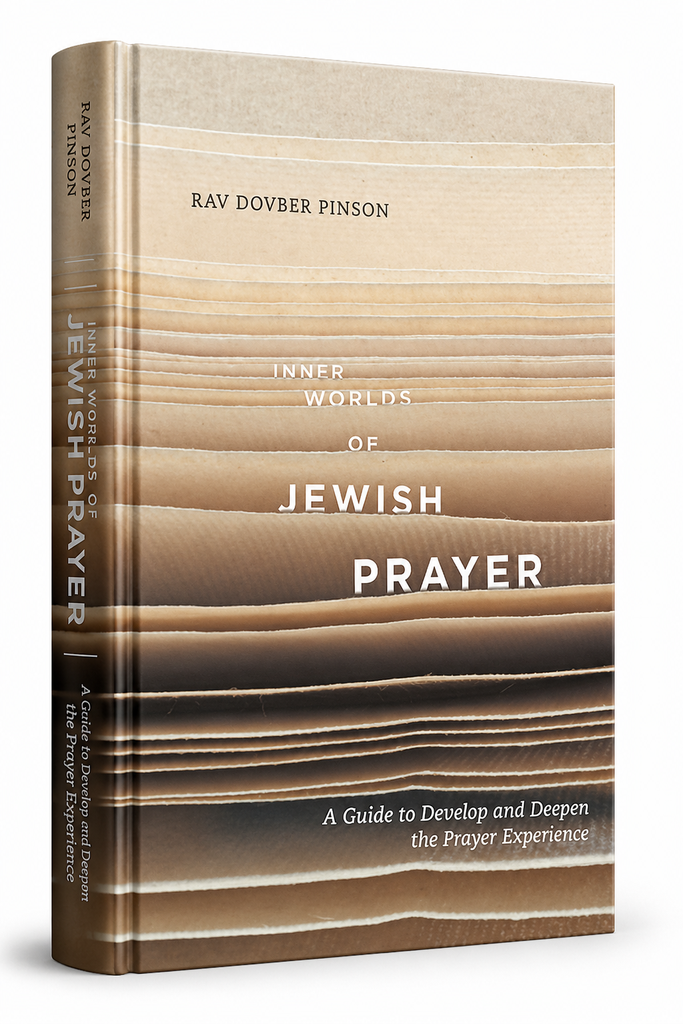 Inner Worlds of Jewish Prayer | Rav Dovber Pinson