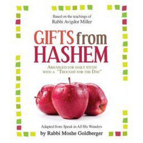 GIFTS FROM HASHEM: Based on Teachings of Rabbi Avigdor Miller