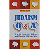 JUDAISM Q&A: SIMPLE ANSWERS TO BASIC QUESTIONS ABOUT G-D, THE TORAH AND JUDAISM