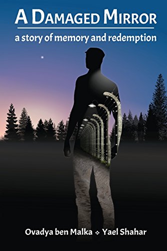 A Damaged Mirror: A Story Of Memory And Redemption