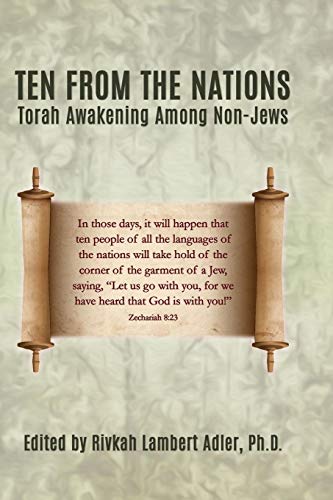 Ten From The Nations: Torah Awakening Among Non-Jews