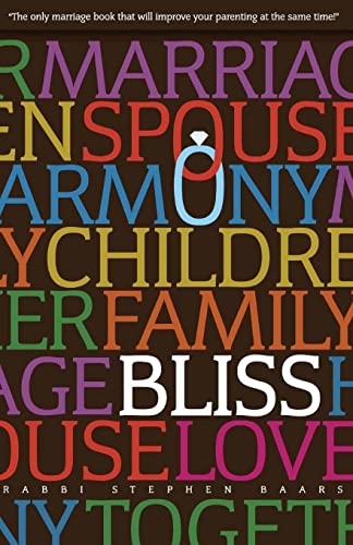 Bliss: The Marriage AND Parenting Book