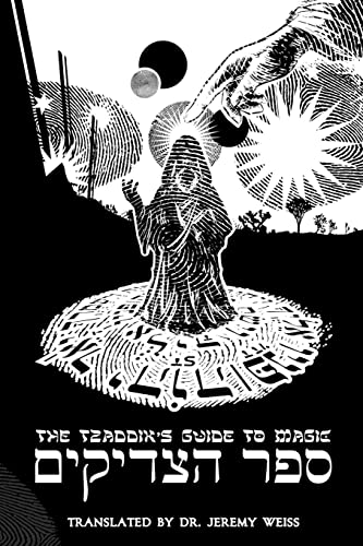 The Tzaddik's Guide to Magic (Sefer ha-Tzaddikim)