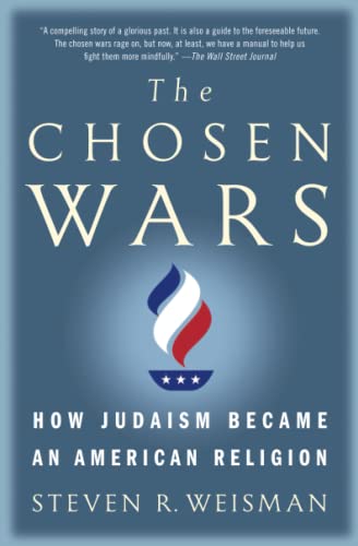 The Chosen Wars: How Judaism Became an American Religion
