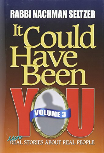 It Could Have Been You: More Real Stories About Real People: 3