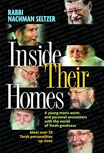 Inside Their Homes: A young man's warm and personal encounters with the world of Torah greatness