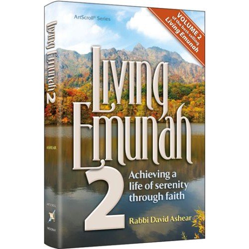 Living Emunah 2 | Achieving A Life of Serenity through Faith | Paperback Large Edition