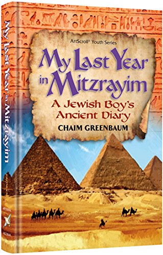 My Last Year in Mitzrayim: A Jewish Boy’s Ancient Diary