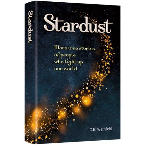 Stardust: More True Stories of People who Light Up our World