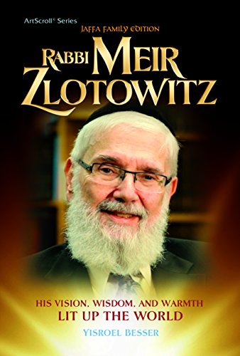 Rabbi Meir Zlotowitz: His Vision, Wisdom, and Warmth Lit Up the World