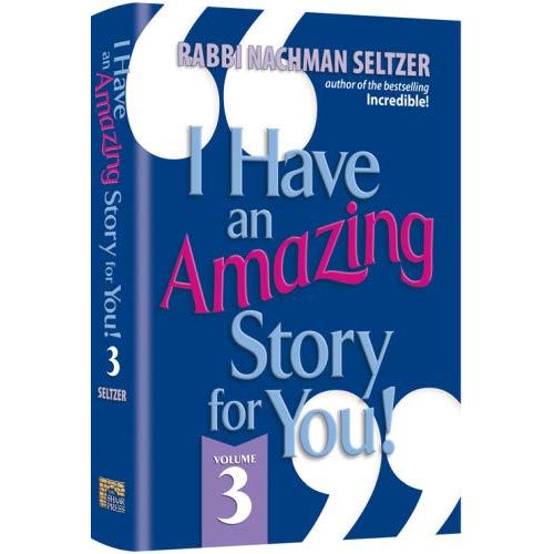 I Have An Amazing Story For You Volume 3