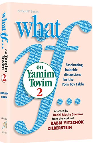 What If…on Yamim Tovim volume 2