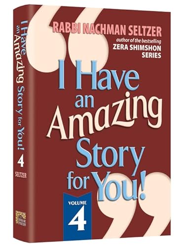 I Have An Amazing Story For You Volume 4