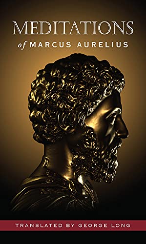 Meditations of Marcus Aurelius (Deluxe Hardcover Edition, George Long translation)