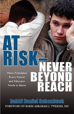 At Risk - Never Beyond Reach: Three Principles Every Parent and Educator Needs to Know