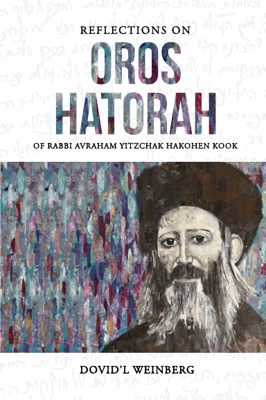 Reflections on Oros Hatorah from Rav Kook | Orot Hatorah