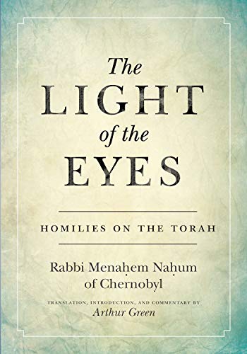 The Light of the Eyes: Homilies on the Torah (Stanford Studies in Jewish Mysticism)