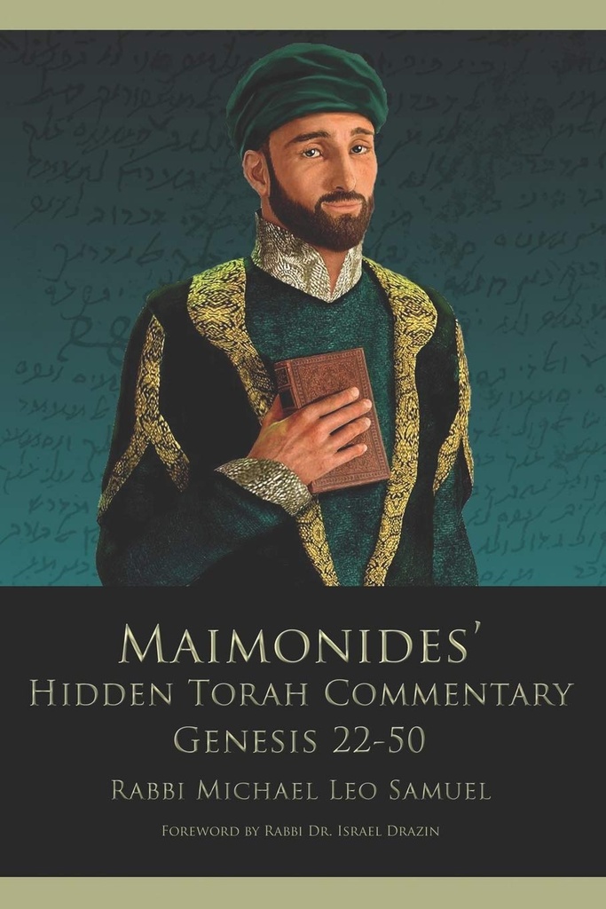 [9781506908540] Maimonides’ Hidden Torah Commentary -- Volume II – Genesis 22-50