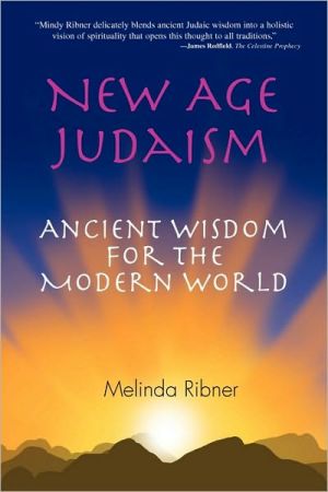 New Age Judaism: Ancient Wisdom for the Modern World