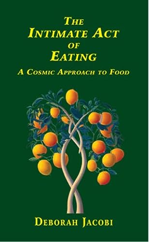 The Intimate Act of Eating (Volume 1)