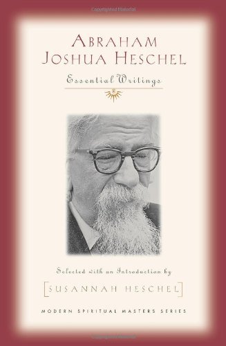 Abraham Joshua Heschel: Essential Writings 