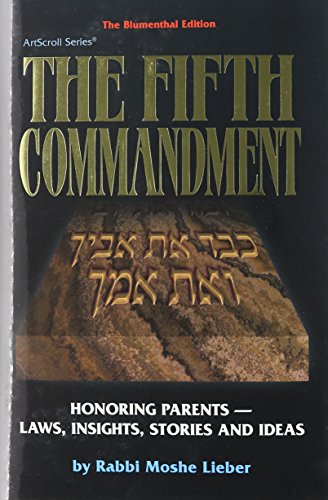 The Fifth Commandment / Rabbi Moshe Lieber
