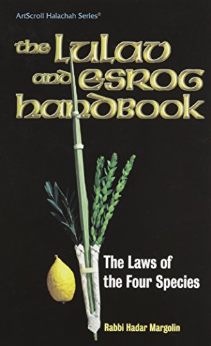 The Lulav and Esrog Handbook: The Laws of the Four Species