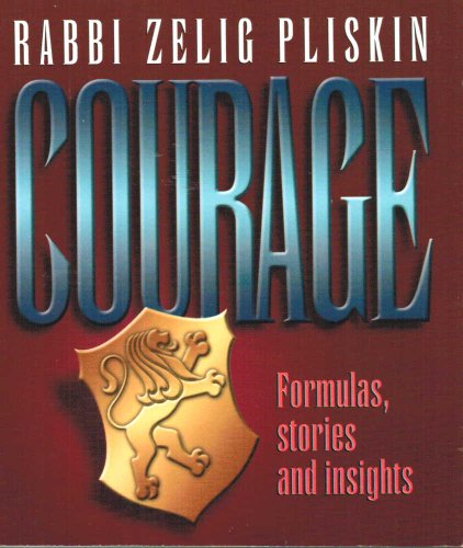 Courage: Formulas, stories and insights 