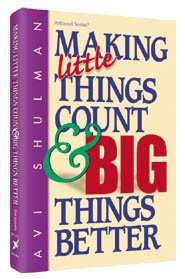 Making Little Things Count And Big Things Better