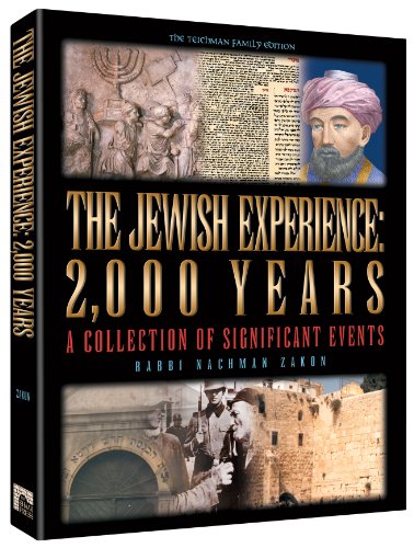 [9781578194964] THE JEWISH EXPERIENCE: 2000 YEARS - The Teichman Family Edition