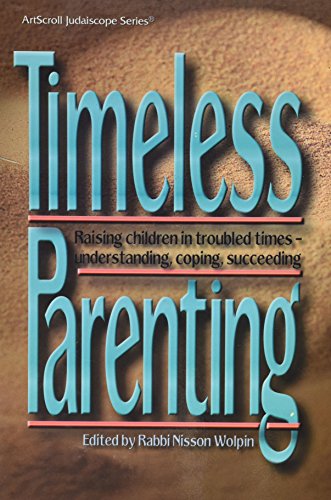 Timeless Parenting (Artscroll Judaiscope) (ArtScroll Judaiscope series)