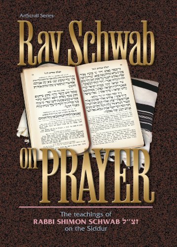 Rav Schwab on Prayer