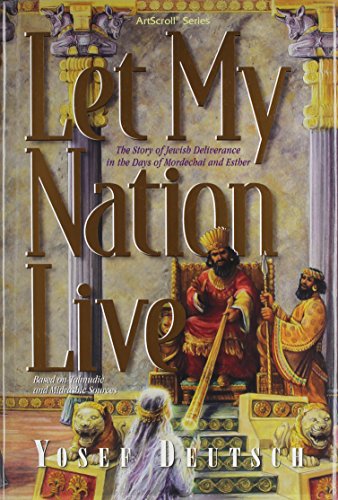 [9781578197828] Let My Nation Live: The Story of the Jewish Deliverance in the Days of Mordechai And Esther