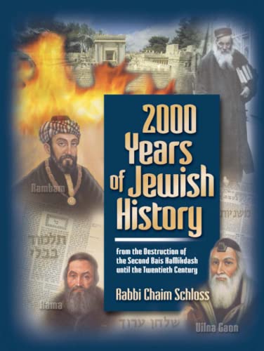 2000 Years of Jewish History: From the Destruction of the Second Bais HaMikdash until the Twentieth Century