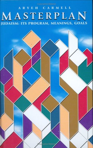 [9781583303696] Out of stock | Masterplan: Judaism--Its Program, Meaning & Goals