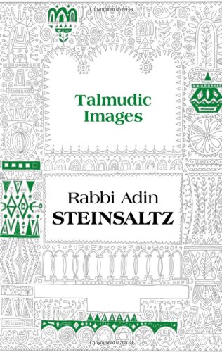 Talmudic Images | Steinsaltz Introductions