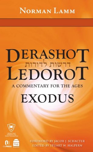 Derashot Ledorot: Exodus | A Commentary for the Ages