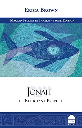 Jonah: The Reluctant Prophet | Maggid Studies in Tanakh Series
