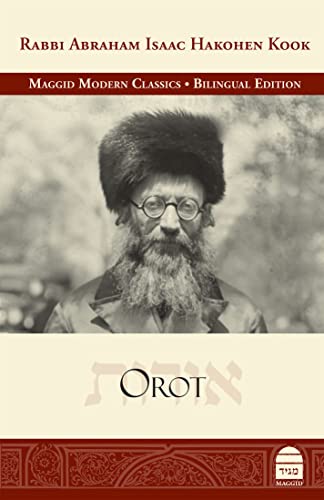 Orot - Rav Kook | Bilingual Hebrew and English Edition | Maggid Modern Classics Series