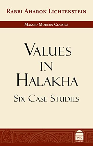 Values in Halakha: Six Case Studies | Maggid Modern Classics Series