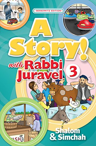 A Story! with Rabbi Juravel 3: Shalom and Simchah