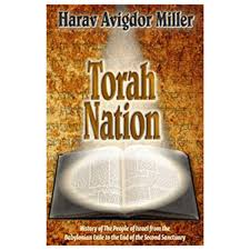 Torah Nation: Israel's history from the Babylonian exile to the end of the Second Sanctuary | Rav Avigdor Miller