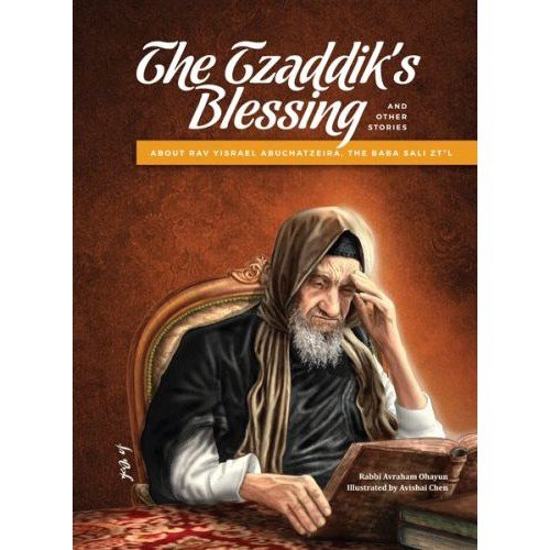 The Tzaddik's Blessing and other stories