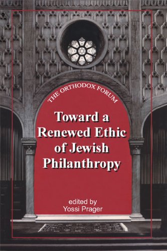 Toward a Renewed Ethic of Jewish Philanthropy (Orthodox Forum)