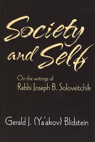 Society & Self: On the Writings of Rabbi Joseph B. Soloveitchik