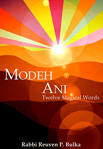 Modeh Ani: Twelve Magical Words